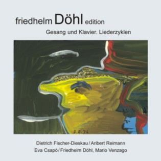 Friedhelm Döhl Edition Volume 4  Gesang und Klavier. Liederzyklen 