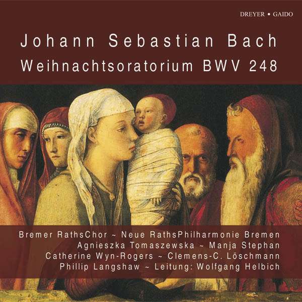 Johann Sebastian Bach Weihnachtsoratorium BWV 248