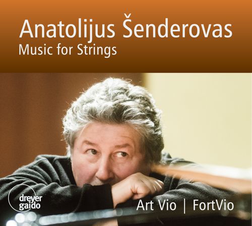 Anatolijus Šenderovas.  Music for Strings