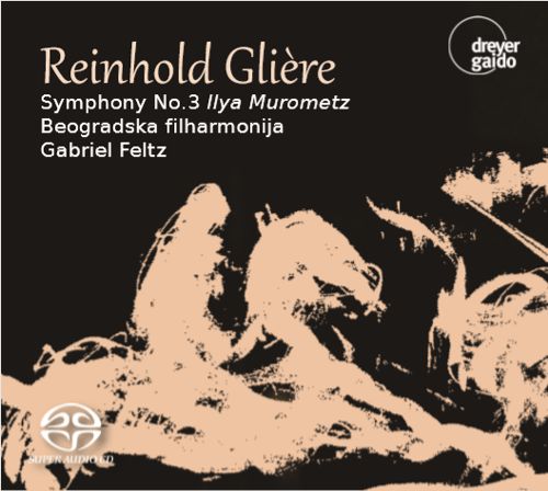 Reinhold Glière Sinfonie Nr. 3 - Ilya Murometz Beogradska filharmonija Gabriel Feltz
